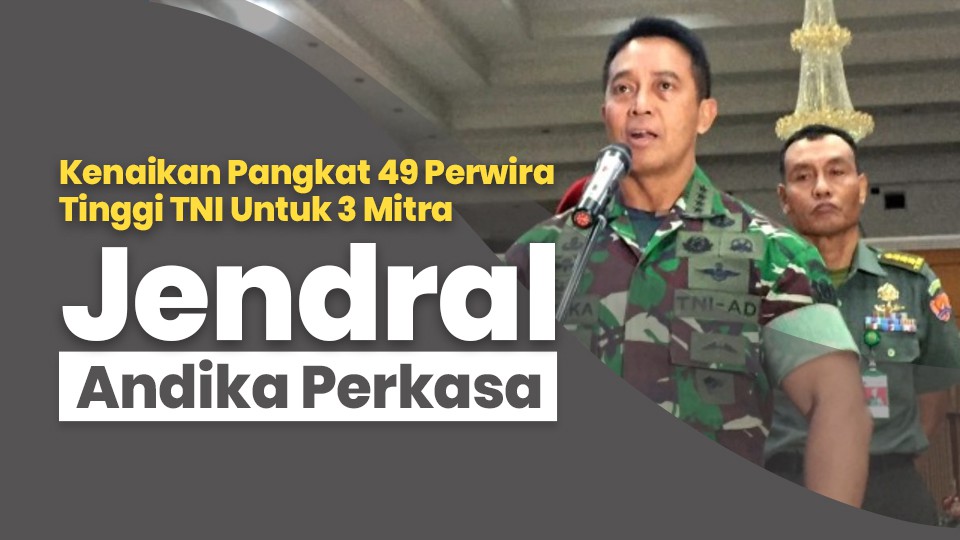 Panglima TNI Jenderal Andika Perkasa Memimpin Upacara Korps Kenaikan Pangkat 49 Perwira Tinggi TNI untuk 3 matra.