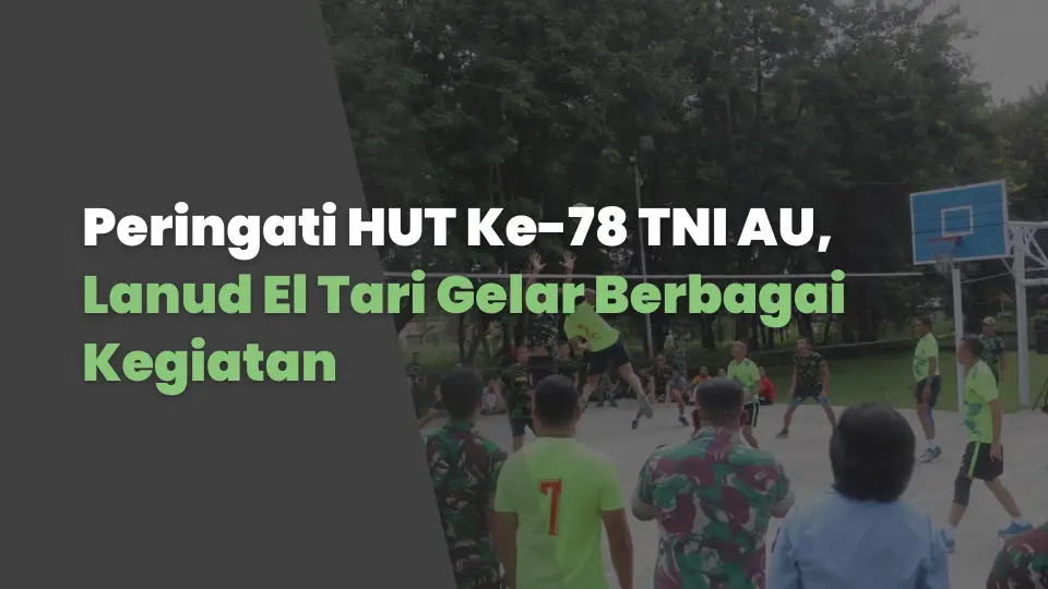 Peringati HUT Ke-78 TNI AU, Lanud El Tari Gelar Berbagai Kegiatan