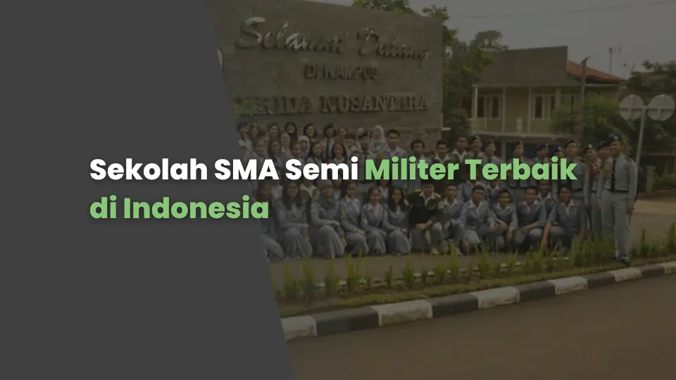 Sekolah SMA Semi Militer Terbaik di Indonesia