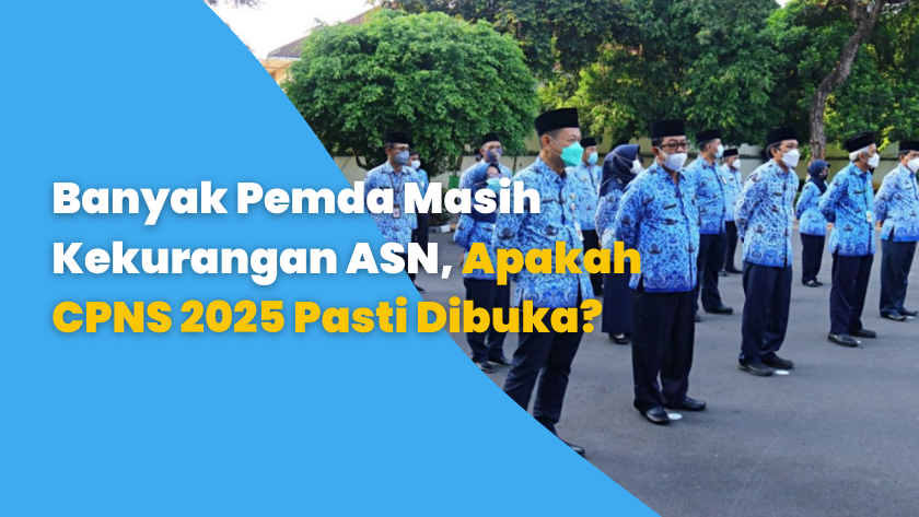 Banyak Pemda Masih Kekurangan ASN, Apakah CPNS 2025 Pasti Dibuka?