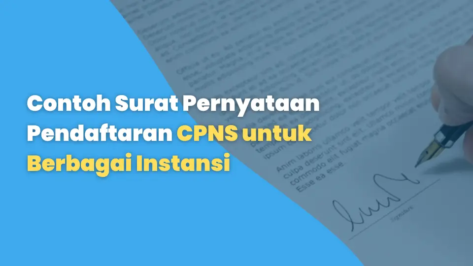 Contoh Surat Pernyataan Pendaftaran CPNS untuk Berbagai Instansi