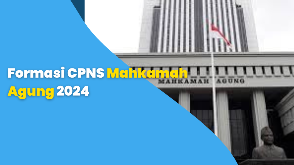 Formasi CPNS Mahkamah Agung 2024