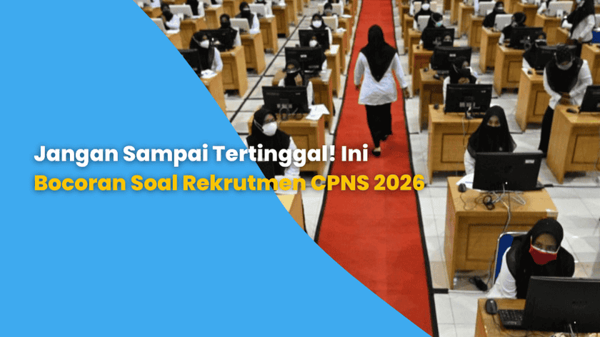 Jangan Sampai Tertinggal! Ini Bocoran Soal Rekrutmen CPNS 2026