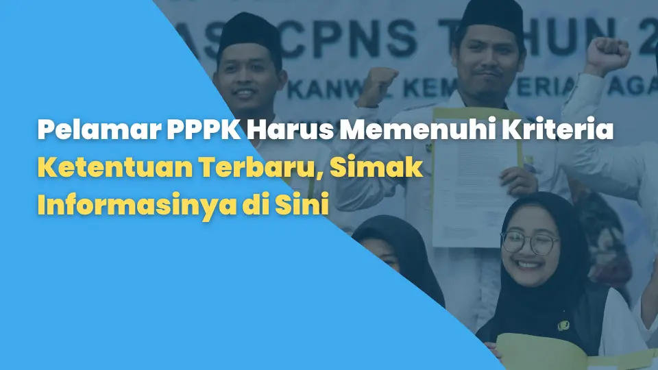 Mekanisme Pendaftaran CASN 2024: Pelamar PPPK Harus Memenuhi Kriteria Ketentuan Terbaru, Simak Informasinya di Sini