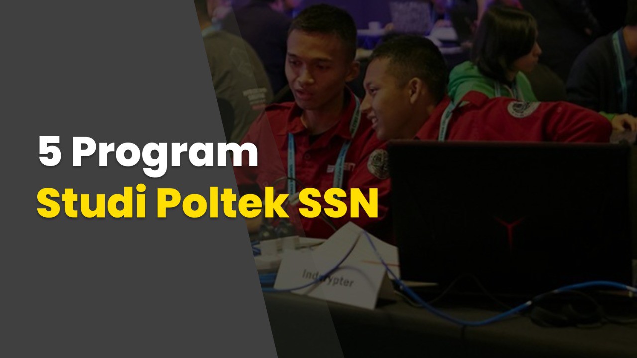 5 Program Studi Poltek Siber Sandi Negara (SSN)