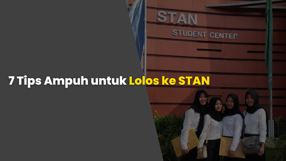 7 Tips Ampuh untuk Lolos ke STAN