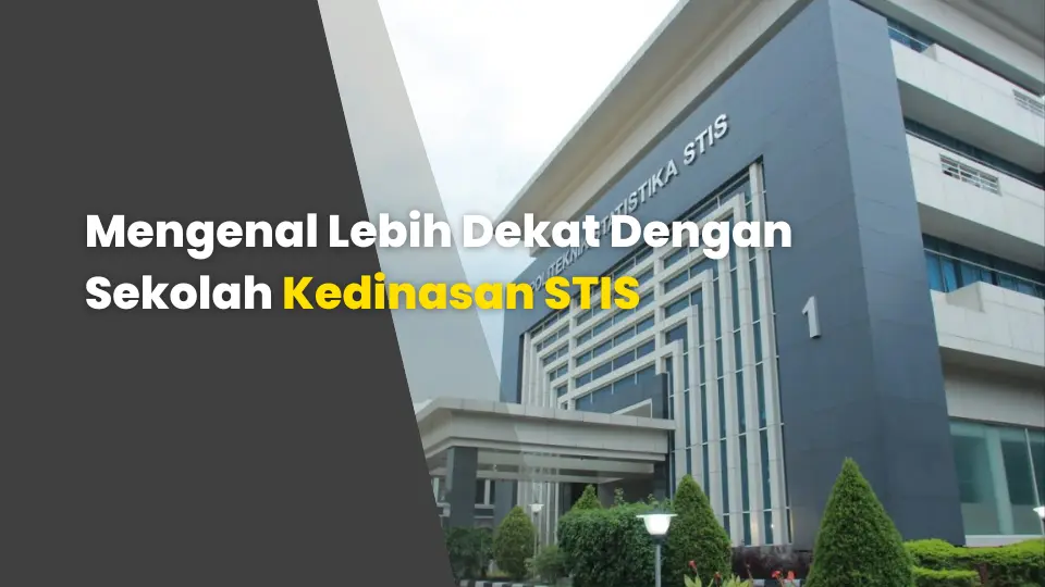 Mengenal Lebih Dekat Dengan Sekolah Kedinasan STIS