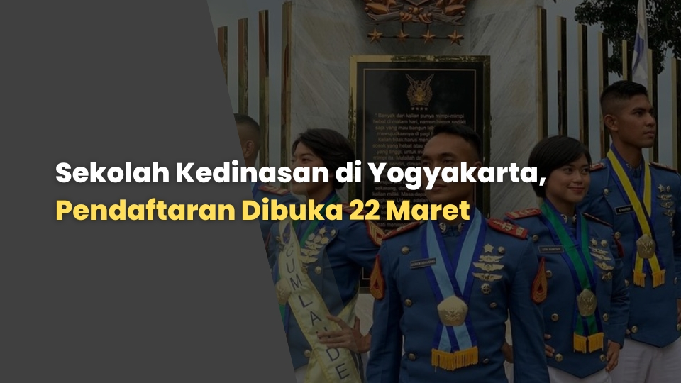 Sekolah Kedinasan di Yogyakarta, Pendaftaran Dibuka 22 Maret