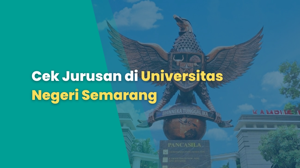 Cek Jurusan di Universitas Negeri Semarang