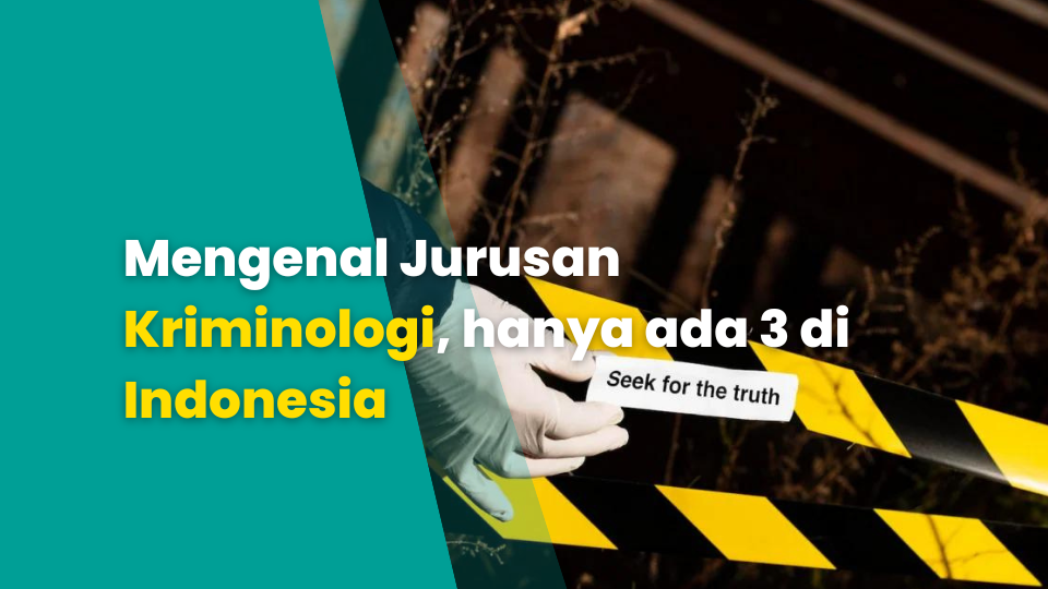 Mengenal Jurusan Kriminologi, hanya ada 3 di Indonesia