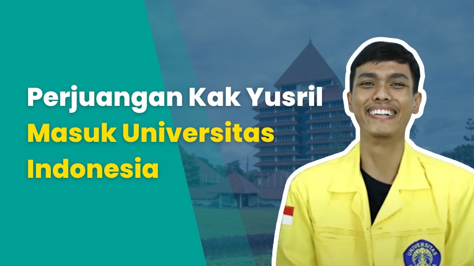 Perjuangan Kak Yusril Sukses Tes UTBK dan Masuk Universitas Indonesia