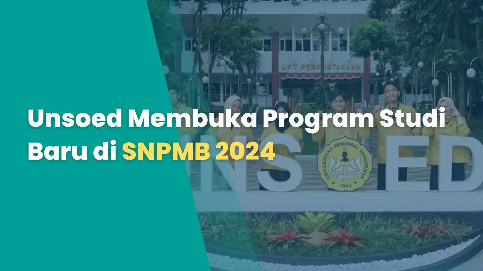 Unsoed Membuka Program Studi Baru di SNPMB 2024