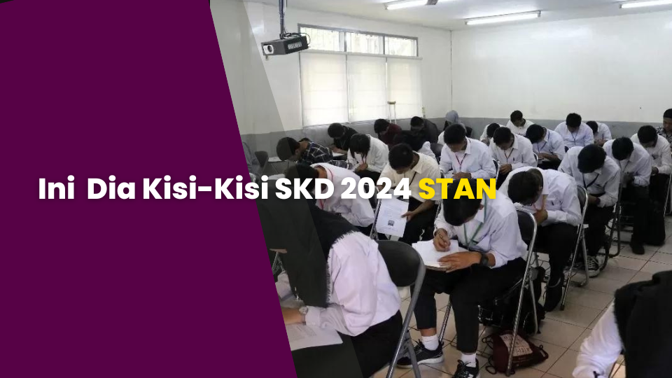 Ini Dia Kisi-Kisi SKD 2024